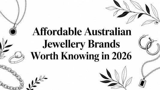 Affordable Australian Jewellery Brands Worth Knowing in 2026