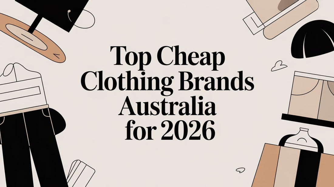 Top Cheap Clothing Brands Australia for 2026