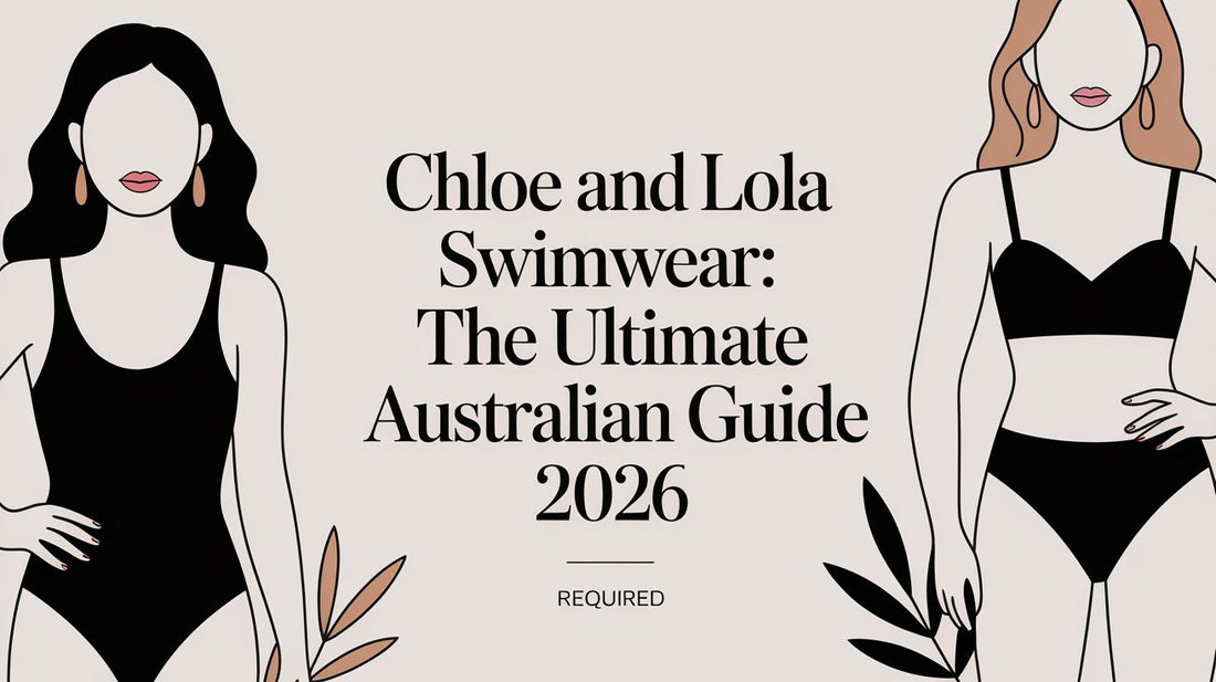 Chloe and Lola Swimwear: The Ultimate Australian Guide 2026