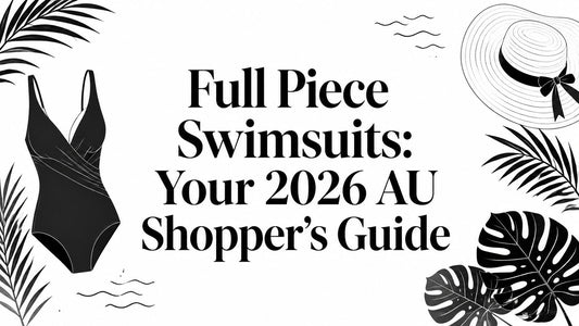 Full Piece Swimsuits: Your 2026 AU Shopper's Guide