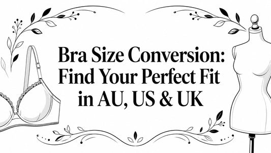 Bra Size Conversion: Find Your Perfect Fit in AU, US & UK