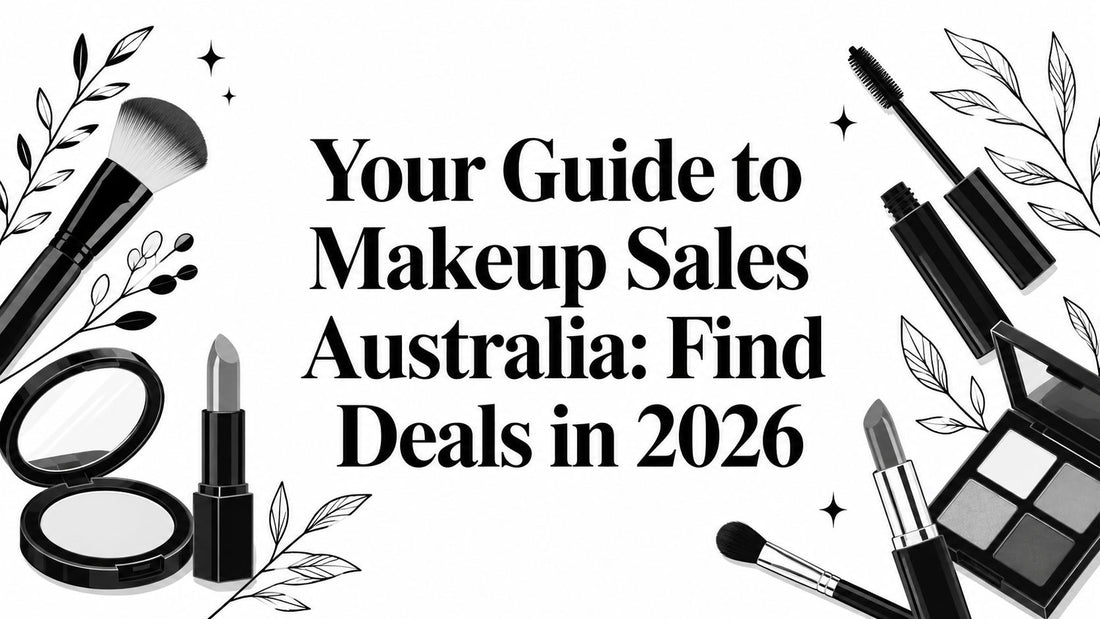 Your Guide to Makeup Sales Australia: Find Deals in 2026