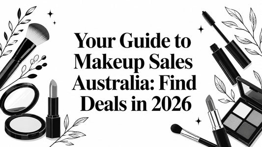 Your Guide to Makeup Sales Australia: Find Deals in 2026