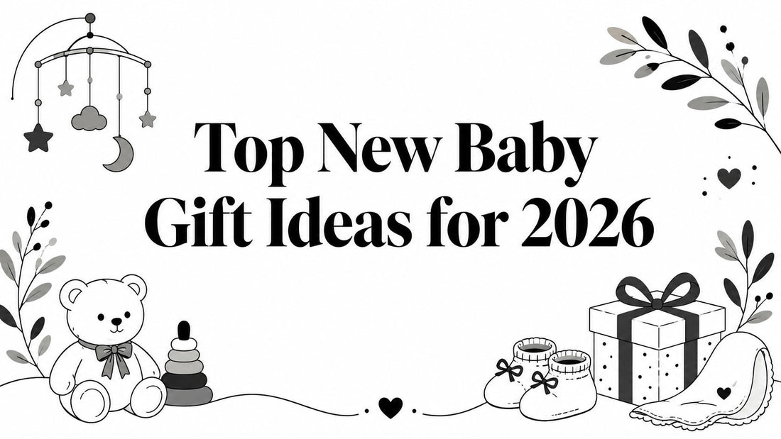 Top New Baby Gift Ideas for 2026