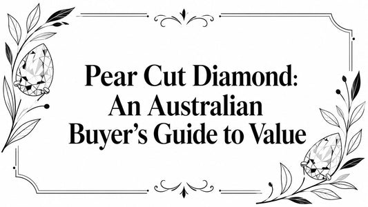 Pear Cut Diamond: An Australian Buyer's Guide to Value