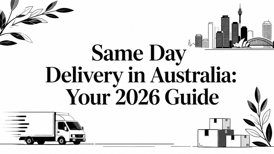 Same Day Delivery in Australia: Your 2026 Guide