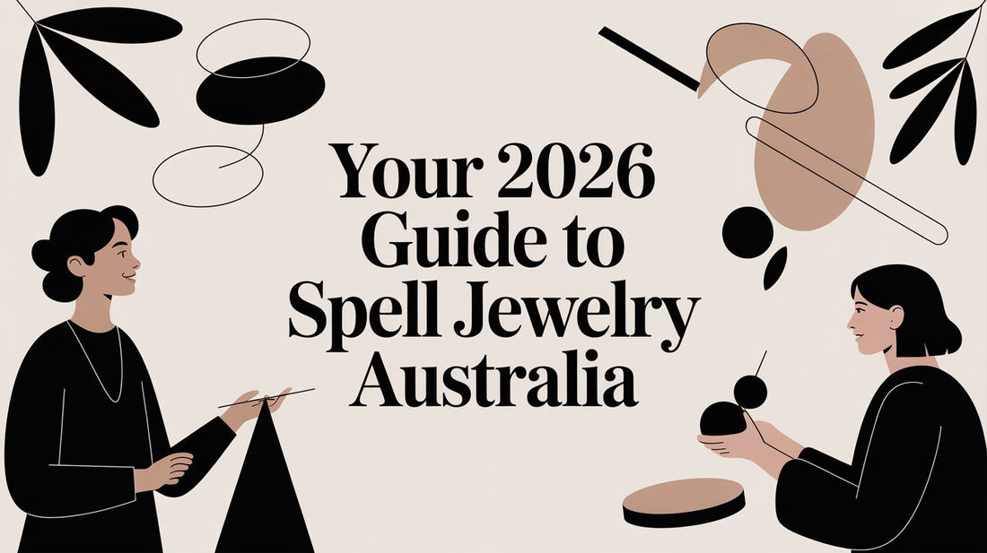 Your 2026 Guide to Spell Jewelry Australia