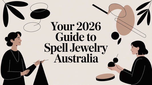Your 2026 Guide to Spell Jewelry Australia