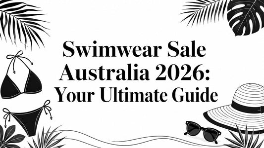 Swimwear Sale Australia 2026: Your Ultimate Guide