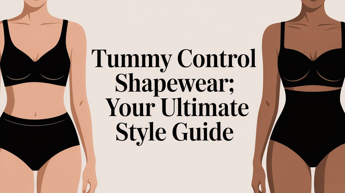 Tummy Control Shapewear: Your Ultimate Style Guide