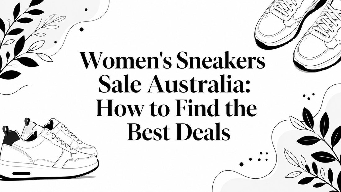 Women's Sneakers Sale Australia: How to Find the Best Deals