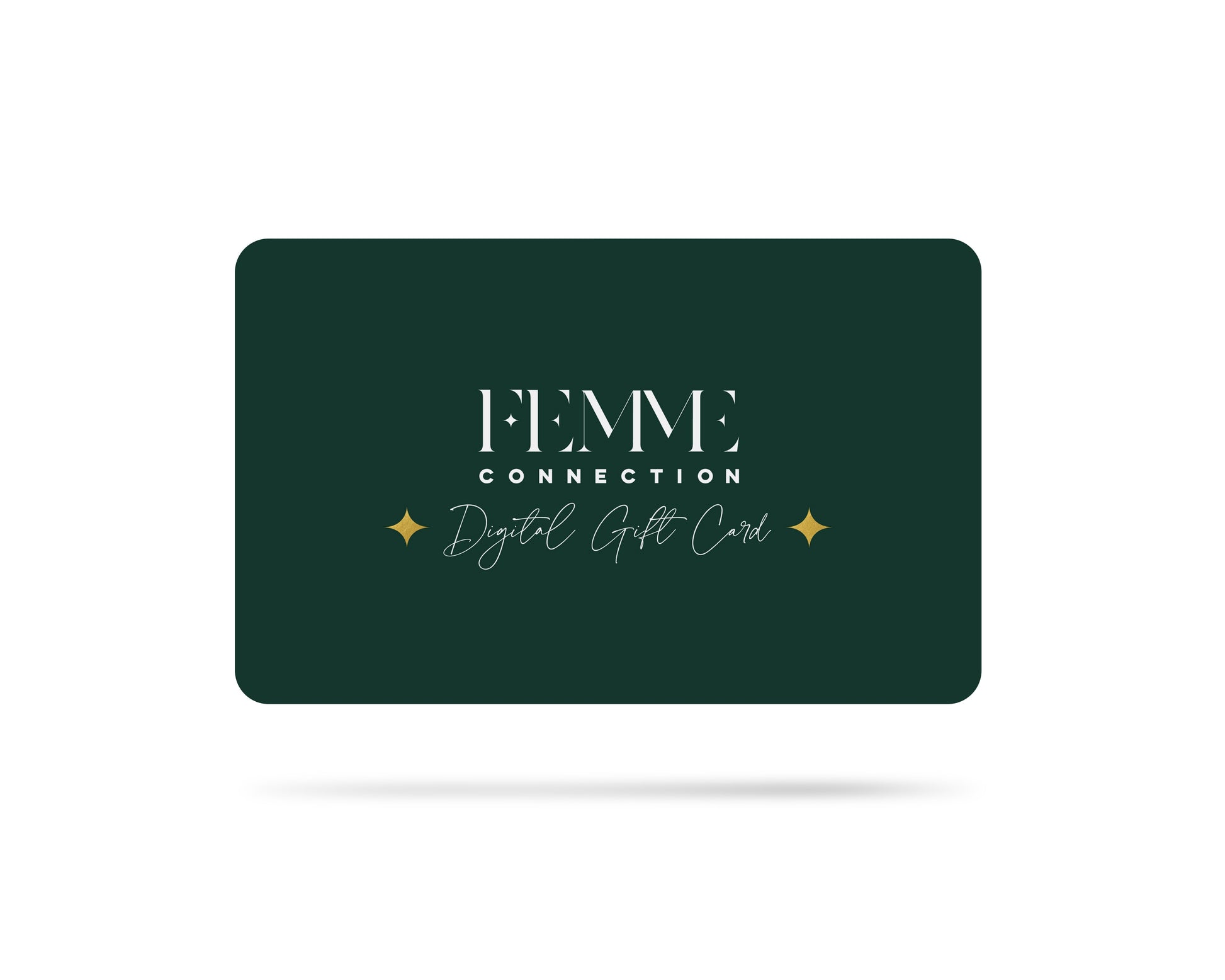 Image of Gift Cards. Product name - Gift Card in $10.00 colour by brand - FEMME Connection